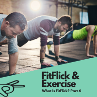 FitFlick & Exercise - Part 6
